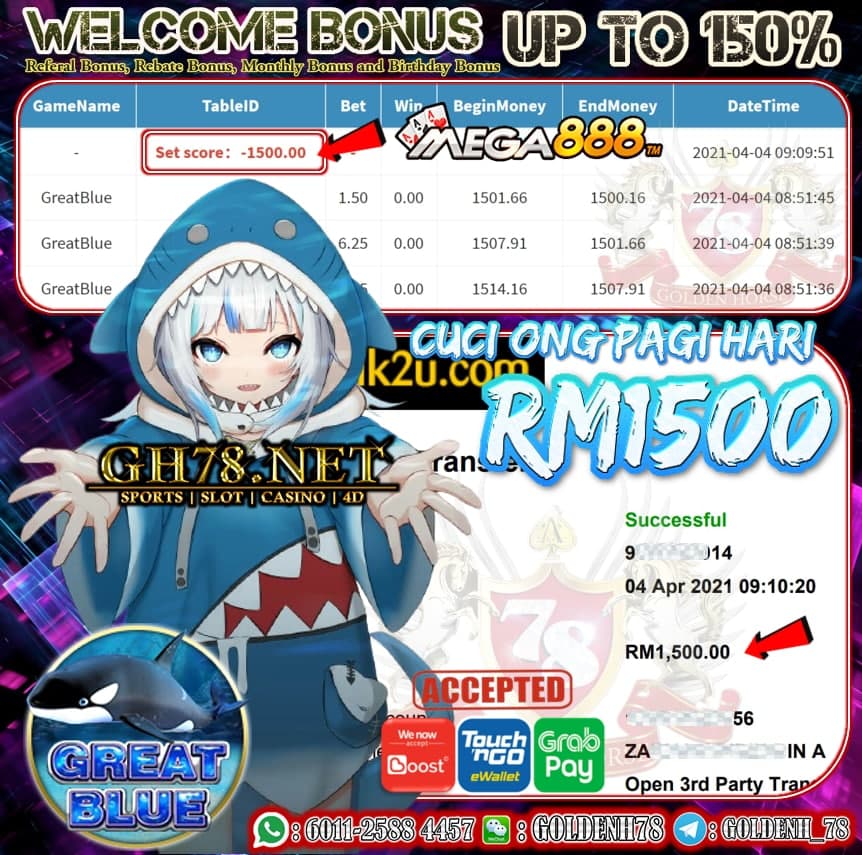 MEGA888 GREAT BLUE GAME MEMBER GH78 MINTA CUCI RM1500